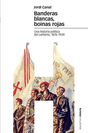 BANDERAS BLANCAS, BOINAS ROJAS: UNA HISTORIA POLITICA DEL CA | 9788496467347 | Llibreria Drac - Librería de Olot | Comprar libros en catalán y castellano online