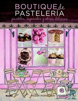 BOUTIQUE DE PASTELERIA | 9788415317081 | PORSCHEN, PEGGY | Llibreria Drac - Llibreria d'Olot | Comprar llibres en català i castellà online