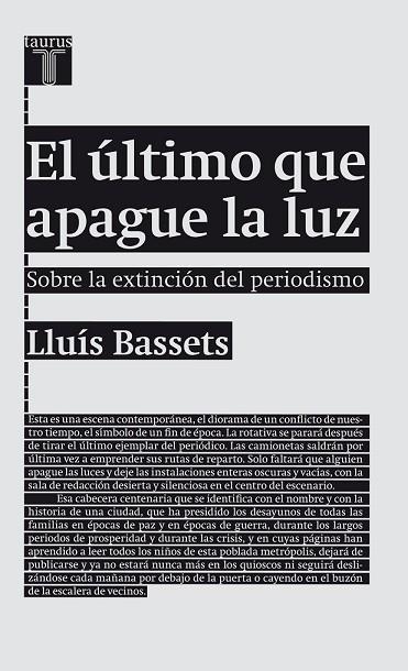 ULTIMO QUE APAGUE LA LUZ, EL | 9788430602094 | BASSETS, LLUIS | Llibreria Drac - Librería de Olot | Comprar libros en catalán y castellano online