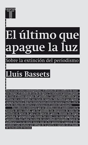 ULTIMO QUE APAGUE LA LUZ, EL | 9788430602094 | BASSETS, LLUIS | Llibreria Drac - Librería de Olot | Comprar libros en catalán y castellano online