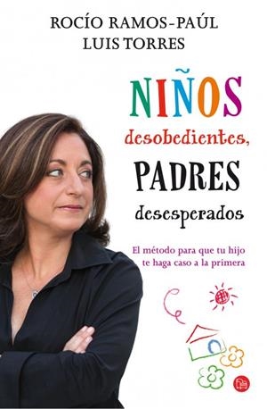 NIÑOS DESOBEDIENTES PADRES DESESPERADOS | 9788466326650 | RAMOS-PAUL, ROCIO;TORRES, LUIS | Llibreria Drac - Librería de Olot | Comprar libros en catalán y castellano online