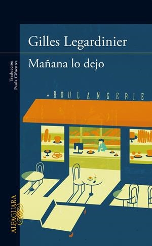 MAÑANA LO DEJO | 9788420413228 | LEGARDINIER, GILLES | Llibreria Drac - Librería de Olot | Comprar libros en catalán y castellano online