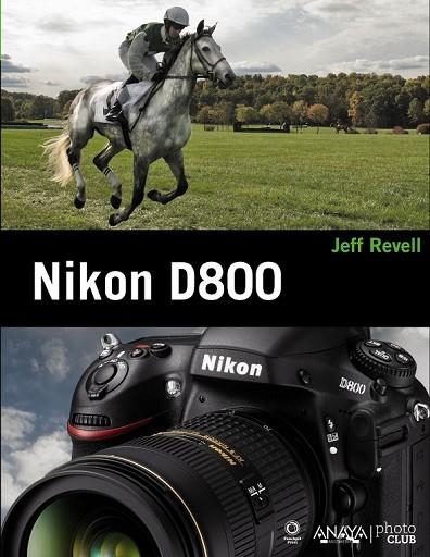 NIKON D800 | 9788441533011 | REVELL, JEFF | Llibreria Drac - Librería de Olot | Comprar libros en catalán y castellano online