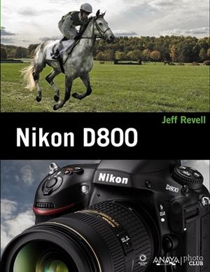 NIKON D800 | 9788441533011 | REVELL, JEFF | Llibreria Drac - Librería de Olot | Comprar libros en catalán y castellano online