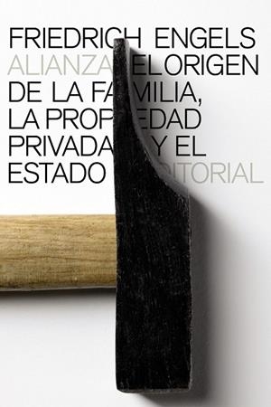 ORIGEN DE LA FAMILIA LA PROPIEDAD PRIVADA Y EL ESTADO, EL | 9788420611747 | ENGELS, FRIEDRICH | Llibreria Drac - Librería de Olot | Comprar libros en catalán y castellano online