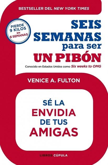 SEIS SEMANAS PARA SER UN PIBON | 9788448008208 | FULTON, VENICE A. | Llibreria Drac - Librería de Olot | Comprar libros en catalán y castellano online
