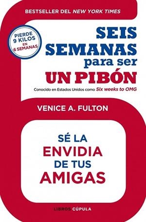 SEIS SEMANAS PARA SER UN PIBON | 9788448008208 | FULTON, VENICE A. | Llibreria Drac - Librería de Olot | Comprar libros en catalán y castellano online
