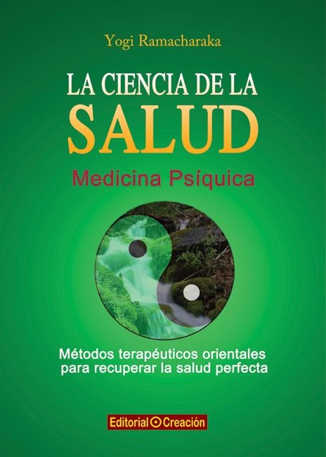 CIENCIA DE LA SALUD, LA | 9788415676126 | RAMACHARAKA, YOGI | Llibreria Drac - Librería de Olot | Comprar libros en catalán y castellano online