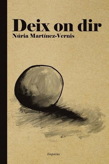 DEIX ON DIR | 9788497877725 | MARTINEZ-VERNIS, NURIA | Llibreria Drac - Librería de Olot | Comprar libros en catalán y castellano online