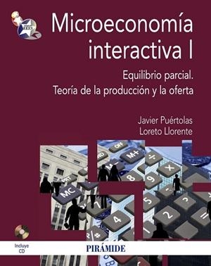 MICROECONOMIA INTERACTIVA I | 9788436828276 | PUERTOLAS, JAVIER/LLORENTE, LORETO | Llibreria Drac - Librería de Olot | Comprar libros en catalán y castellano online