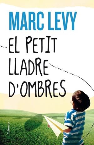 PETIT LLADRE D'OMBRES, EL | 9788466416306 | LEVY, MARC  | Llibreria Drac - Librería de Olot | Comprar libros en catalán y castellano online
