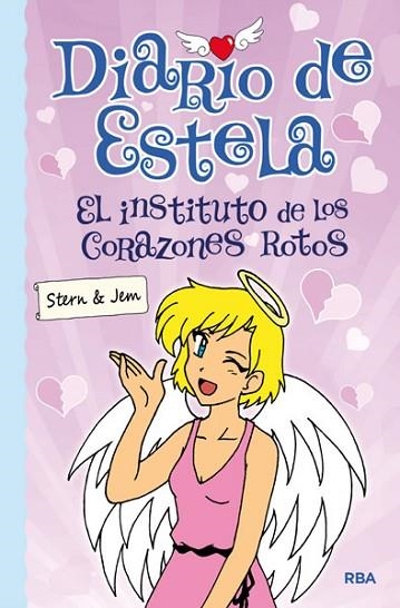 DIARIO DE ESTELA 2. EL INSTITUTO DE LOS CORAZONES ROTOS | 9788427204058 | STERN; JEM | Llibreria Drac - Llibreria d'Olot | Comprar llibres en català i castellà online