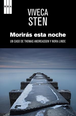 MORIRAS ESTA NOCHE | 9788490064894 | STEN, VIVECA | Llibreria Drac - Librería de Olot | Comprar libros en catalán y castellano online