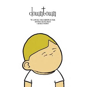DOWNTOWN | 9788492902859 | LANG AGULLÓ, NOËL/GARCÍA LLORCA, RODRIGO | Llibreria Drac - Librería de Olot | Comprar libros en catalán y castellano online