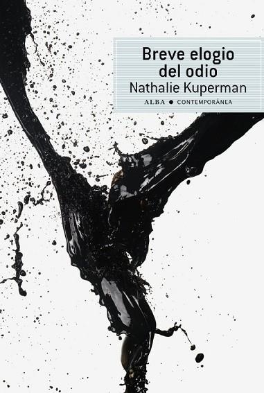 BREVE ELOGIO DEL ODIO | 9788484287186 | KUPERMAN, NATHALIE | Llibreria Drac - Librería de Olot | Comprar libros en catalán y castellano online
