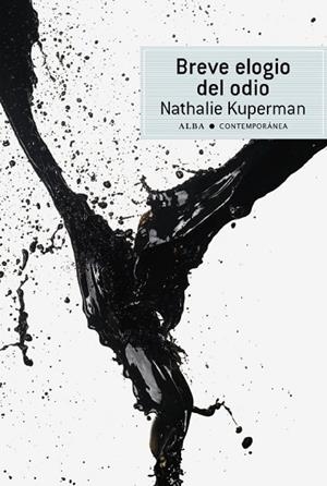 BREVE ELOGIO DEL ODIO | 9788484287186 | KUPERMAN, NATHALIE | Llibreria Drac - Librería de Olot | Comprar libros en catalán y castellano online