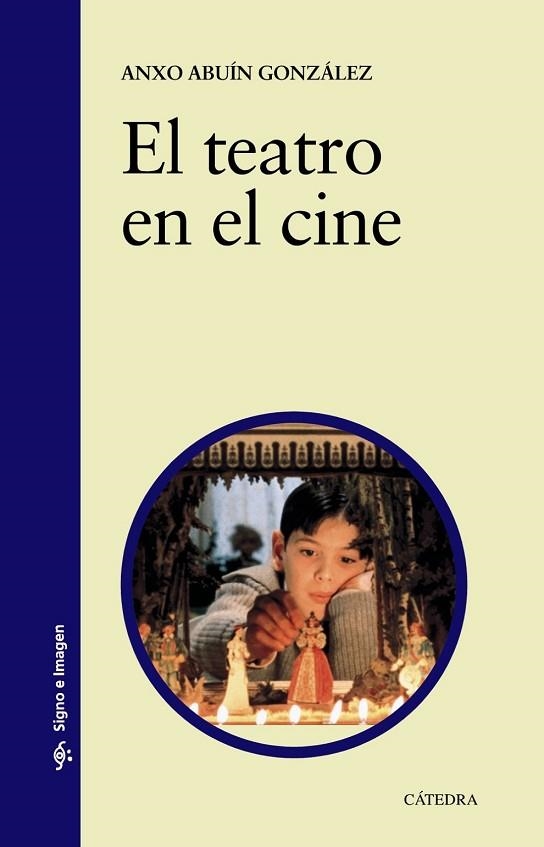 TEATRO EN EL CINE, EL | 9788437630946 | ABUIN GONZALEZ, ANXO | Llibreria Drac - Librería de Olot | Comprar libros en catalán y castellano online