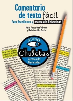 COMENTARIO DE TEXTO FACIL PARA BACHILLERATO Y ACCESO A LA UNIVERSIDAD | 9788467039436 | CARO, MARIA TERESA;GONZALEZ, MARIA | Llibreria Drac - Llibreria d'Olot | Comprar llibres en català i castellà online
