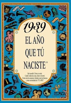 1939: EL AÑO QUE TÚ NACISTE | 9788488907769 | COLLADO BASCOMPTE, ROSA | Llibreria Drac - Librería de Olot | Comprar libros en catalán y castellano online