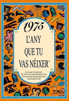 1975.L'ANY QUE TU VAS NEIXER | 9788489589131 | Llibreria Drac - Llibreria d'Olot | Comprar llibres en català i castellà online