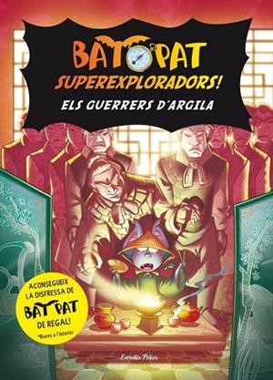GUERRERS D'ARGILA, ELS (BAT PAT SUPEREXPLORADORS 4) | 9788415697565 | BAT PAT | Llibreria Drac - Librería de Olot | Comprar libros en catalán y castellano online