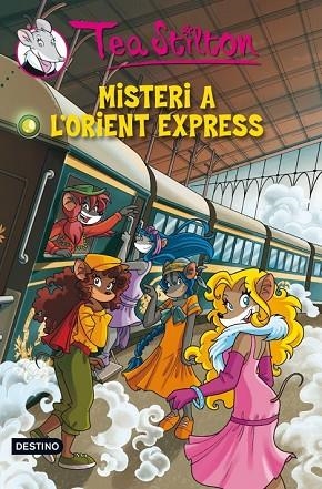 MISTERI A L'ORIENT EXPRESS ( TEA STILTON 13 ) | 9788415697541 | STILTON, TEA | Llibreria Drac - Llibreria d'Olot | Comprar llibres en català i castellà online