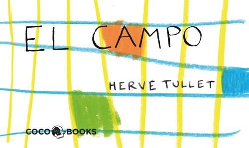 CAMPO, EL | 9788493962180 | TULLET, HERVÉ | Llibreria Drac - Librería de Olot | Comprar libros en catalán y castellano online