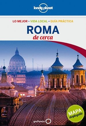 ROMA 2013 (LONELY PLANET DE CERCA) | 9788408057116 | VV.AA. | Llibreria Drac - Llibreria d'Olot | Comprar llibres en català i castellà online