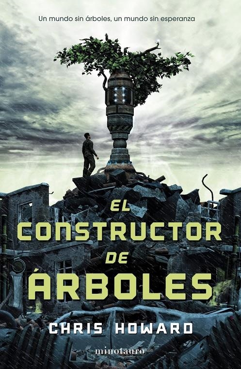 CONSTRUCTOR DE ARBOLES, EL | 9788445000809 | HOWARD, CHRIS | Llibreria Drac - Llibreria d'Olot | Comprar llibres en català i castellà online