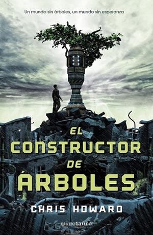CONSTRUCTOR DE ARBOLES, EL | 9788445000809 | HOWARD, CHRIS | Llibreria Drac - Llibreria d'Olot | Comprar llibres en català i castellà online