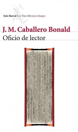 OFICIO DE LECTOR | 9788432210099 | CABALLERO BONALD, JM | Llibreria Drac - Llibreria d'Olot | Comprar llibres en català i castellà online