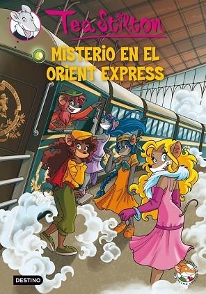 TEA STILTON Nº13. MISTERIO EN EL ORIENT EXPRESS | 9788408037118 | STILTON, TEA | Llibreria Drac - Llibreria d'Olot | Comprar llibres en català i castellà online