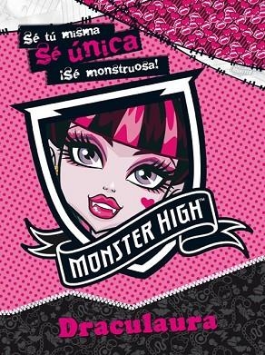 MONSTER HIGH. DRACULAURA | 9788437281032 | VV.AA. | Llibreria Drac - Librería de Olot | Comprar libros en catalán y castellano online