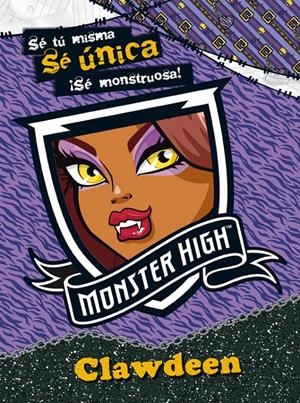 MONSTER HIGH. CLAWDEEN | 9788437281018 | VV.AA. | Llibreria Drac - Librería de Olot | Comprar libros en catalán y castellano online