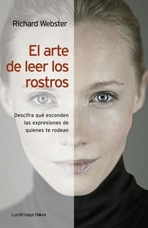 ARTE DE LEER LOS ROSTROS, EL | 9788492545896 | WEBSTER, RICHARD  | Llibreria Drac - Librería de Olot | Comprar libros en catalán y castellano online