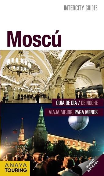 MOSCU 2013 (INTERCITY GUIDES) | 9788499354712 | AA.VV. | Llibreria Drac - Librería de Olot | Comprar libros en catalán y castellano online