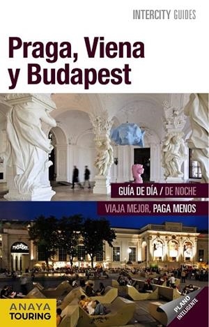 PRAGA VIENA Y BUDAPEST 2013 (INTERCITY GUIDES) | 9788499355238 | AA.VV. | Llibreria Drac - Librería de Olot | Comprar libros en catalán y castellano online