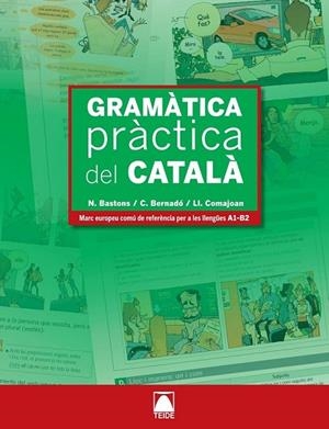 GRAMATICA PRACTICA DEL CATALA | 9788430733965 | BASTONS VILLALONGA, NÚRIA/BERNADO FERNÁNDEZ, CRISTINA/COMAJOAN COLOMÉ, LLORENÇ | Llibreria Drac - Llibreria d'Olot | Comprar llibres en català i castellà online