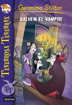 SALVEM EL VAMPIR (TENEBROSA TENEBRAX 4) | 9788415697695 | STILTON, GERONIMO | Llibreria Drac - Llibreria d'Olot | Comprar llibres en català i castellà online