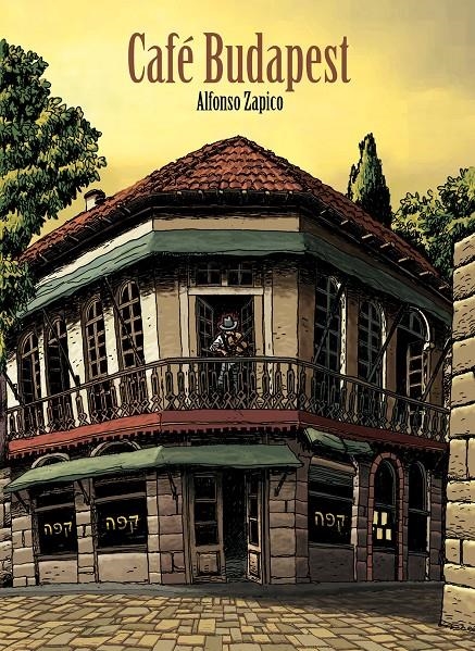 CAFE BUDAPEST | 9788496815629 | ZAPICO, ALFONSO | Llibreria Drac - Librería de Olot | Comprar libros en catalán y castellano online