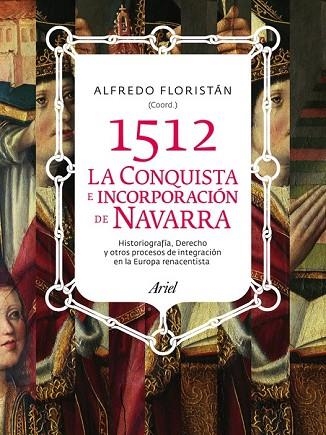 1512 LA CONQUISTA E INCORPORACIÓN DE NAVARRA | 9788434400757 | Llibreria Drac - Llibreria d'Olot | Comprar llibres en català i castellà online