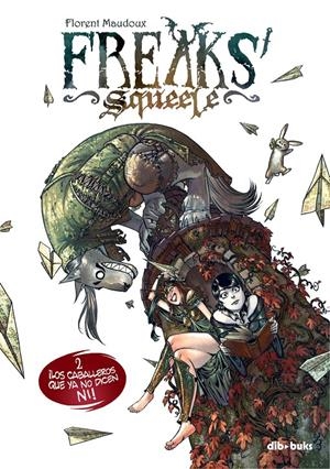 FREAKS' SQUEELE 2 | 9788492902798 | MAUDOUX, FLORENT | Llibreria Drac - Librería de Olot | Comprar libros en catalán y castellano online