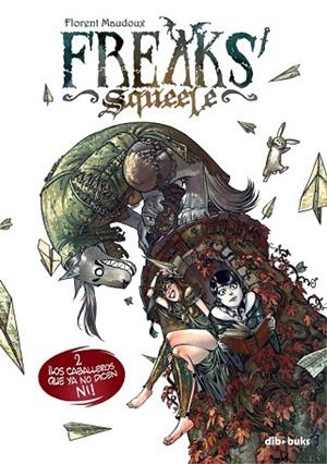 FREAKS' SQUEELE 2 | 9788492902798 | MAUDOUX, FLORENT | Llibreria Drac - Librería de Olot | Comprar libros en catalán y castellano online