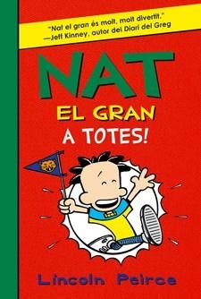 NAT EL GRAN 4. A TOTES | 9788424647551 | PEIRCE, LINCOLN | Llibreria Drac - Librería de Olot | Comprar libros en catalán y castellano online