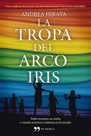 TROPA DEL ARCO IRIS, LA | 9788499982434 | HIRATA, ANDREA | Llibreria Drac - Librería de Olot | Comprar libros en catalán y castellano online