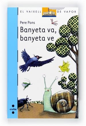 BANYETA VA BANYETA VE ( VAIXELL DE VAPOR BLAVA ) | 9788466128179 | PONS, PERE | Llibreria Drac - Librería de Olot | Comprar libros en catalán y castellano online
