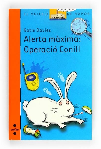ALERTA MAXIMA OPERACIO CONILL | 9788466130486 | DAVIES, KATIE | Llibreria Drac - Librería de Olot | Comprar libros en catalán y castellano online