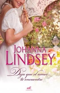 DEJA QUE EL AMOR TE ENCUENTRE | 9788415420378 | LINDSEY, JOHANNA | Llibreria Drac - Librería de Olot | Comprar libros en catalán y castellano online