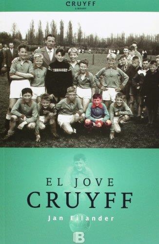 JOVE CRUYFF, EL | 9788466652544 | EILANDER, JAN | Llibreria Drac - Llibreria d'Olot | Comprar llibres en català i castellà online