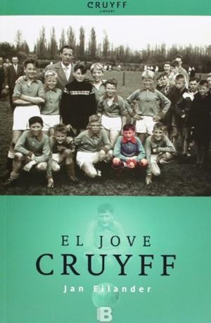 JOVE CRUYFF, EL | 9788466652544 | EILANDER, JAN | Llibreria Drac - Llibreria d'Olot | Comprar llibres en català i castellà online